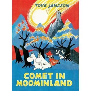 Comet in Moominland -- Tove Jansson